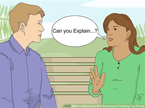 How to Determine Why Someone Is Treating You Poorly: 13 .